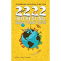 2222 Interesting, Wacky and Crazy Facts - the Knowledge Encyclopedia to Win Trivia - Hardcover