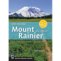 Day Hiking: Mount Rainier: National Park, Crystal Mountain, Cayuse and Chinook Passes - Paperback