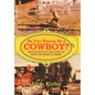 So You Wanna Be a Cowboy?: True Events in the Lives of Jack and Marilyn Kirby - Hardcover