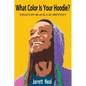 What Color Is Your Hoodie? - Paperback