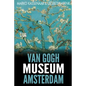Van Gogh Museum Amsterdam: Highlights of the Collection - Paperback