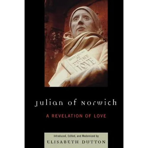 Julian of Norwich: A Revelation of Love - Paperback
