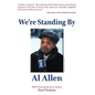 We're Standing By - Hardcover