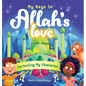 My Keys to Allah's Love: Perfecting My Character - Hardcover