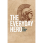 The Everyday Hero - Paperback