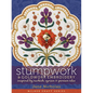 Stumpwork & Goldwork Embroidery: Inspired by Turkish, Syrian & Persian Tiles - Hardcover