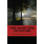 The Night Side of Nature - Paperback