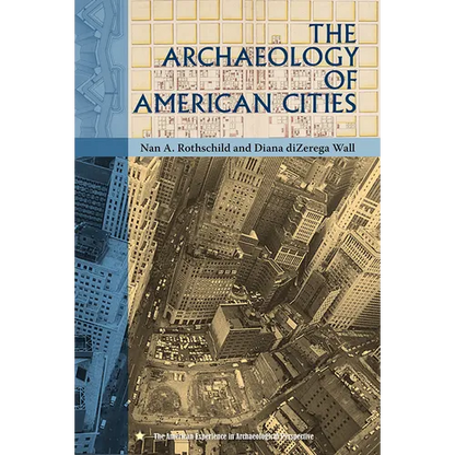 The Archaeology of American Cities - Paperback