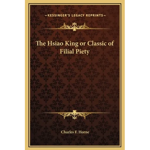 The Hsiao King or Classic of Filial Piety - Hardcover