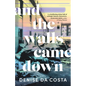 And the Walls Came Down - Paperback