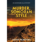 Murder, Sonoran Style: An Adventure Calls Mystery - Paperback
