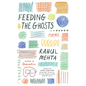 Feeding the Ghosts: Poems - Paperback