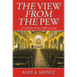 The View from the Pew: A Catholic Priest Falls in Love - Paperback