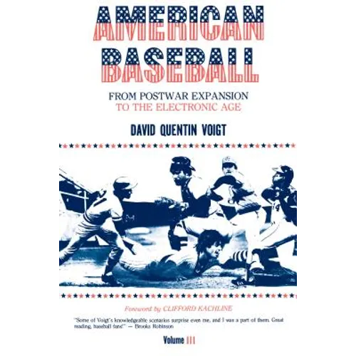 American Baseball: From Postwar Expansion to the Electronic Age - Paperback