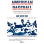 American Baseball: From Postwar Expansion to the Electronic Age - Paperback