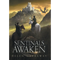 Sentinals Awaken - Hardcover