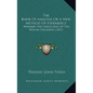 The Book Of Analysis Or A New Method Of Experience: Whereby The Induction Of The Novum Organon (1831) - Paperback