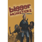 Bigger Monsters: An LGBTQ+ Post-Apocalyptic Zombie Tale - Paperback