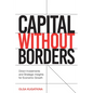 Capital Without Borders: Direct Investments and Strategic Insights for Economic Growth - Paperback