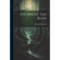 The Mystic Test Book; - Paperback