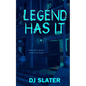 Legend Has It - Paperback