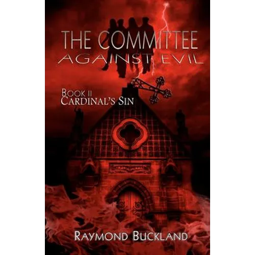 The Committee Against Evil: Book II: Cardinal's Sin - Paperback