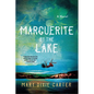 Marguerite by the Lake - Hardcover