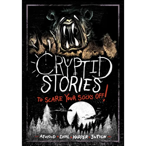 Cryptid Stories to Scare Your Socks Off! - Hardcover