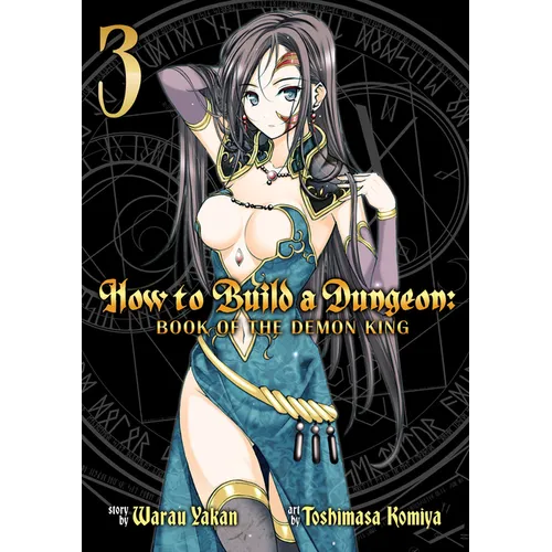 How to Build a Dungeon: Book of the Demon King Vol. 3 - Paperback