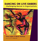 Dancing on Live Embers: Challenging Racism in Organizations - Paperback
