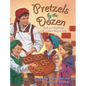 Pretzels by the Dozen: Truth and Inspiration with a Heart-Shaped Twist! - Hardcover