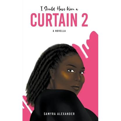 I Should Have Worn A Curtain 2: A Novella - Paperback