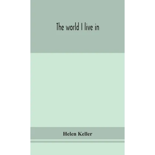 The world I live in - Hardcover