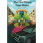 The First Bloom Goes Home - Paperback