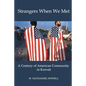 Strangers When We Met: A Century of American Community in Kuwait - Paperback