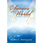 The Savior of the World: The World in His Hands - Paperback
