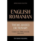 Theme-based dictionary British English-Romanian - 7000 words - Paperback