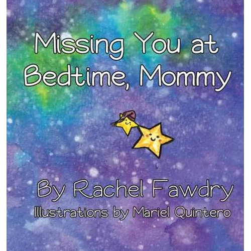 Missing You at Bedtime, Mommy: A Personalized Photo Book that Helps Children and Parents When They Are Apart - Paperback
