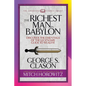 The Richest Man in Babylon (Condensed Classics): Discover the Essentials of the Legendary Guide to Wealth! - Paperback