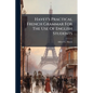 Havet's Practical French Grammar For The Use Of English Students - Paperback