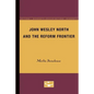 John Wesley North and the Reform Frontier - Paperback