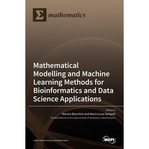 Modelling and Machine Learning Methods for Bioinformatics and Data Science Applications - Hardcover