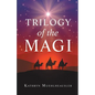 Trilogy of the Magi - Paperback