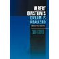 Albert Einstein's Dream Is Realized (Unified Field Theory): Unified Field Theory - Paperback