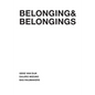 Belonging & Belongings - Paperback