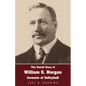 The Untold Story of William G. Morgan, Inventor of Volleyball - Paperback