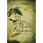 Lucy Audubon: A Biography (Updated) - Paperback