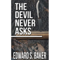 The Devil Never Asks - Paperback