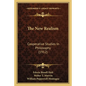 The New Realism: Cooperative Studies In Philosophy (1912) - Paperback