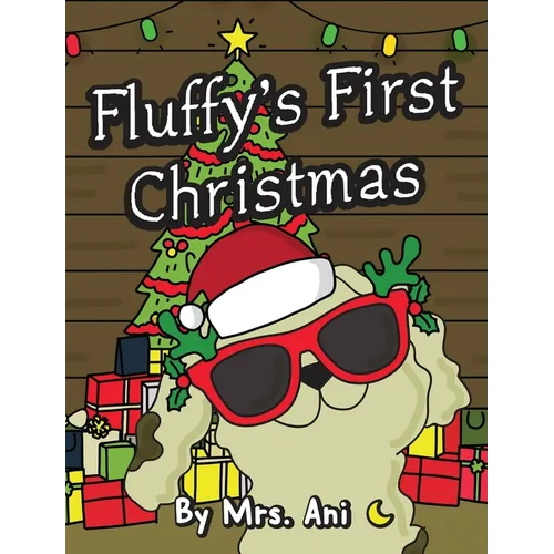 Fluffy's First Christmas - Hardcover